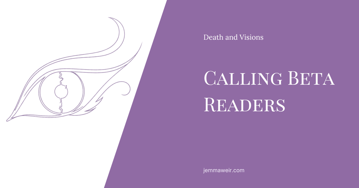 Death and Visions Post - Calling Beta Readers